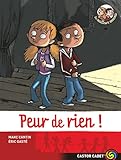 Les meilleurs ennemis, Tome 1 : Peur de rien !
