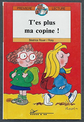 couverture de : T'es plus ma copine!