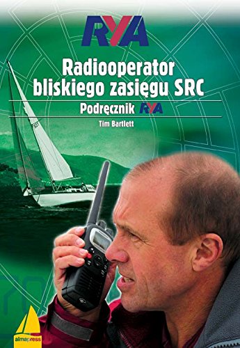 Preisvergleich Produktbild Radiooperator bliskiego zasiegu SRC Podrecznik RYA