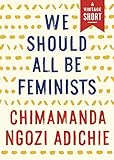 Bücher Neuerscheinungen 2022 - We Should All Be Feminists von Chimamanda Ngozi Adichie