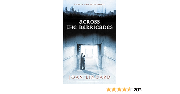Across The Barricades A Kevin And Sadie Story Lingard Joan Amazon De Bucher Across The Barricades A Kevin And Sadie Story Lingard Joan Amazon De Bucher