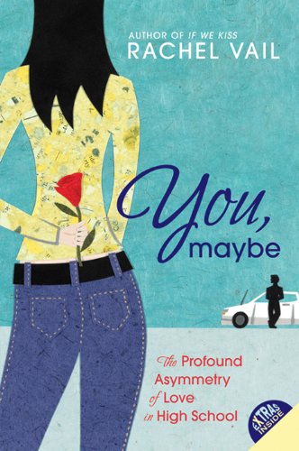 You, Maybe: The Profound Asymmetry of Love in High School (English Edition) livre