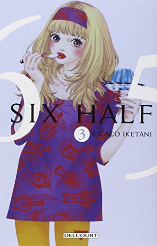 Six Half — Tome 3