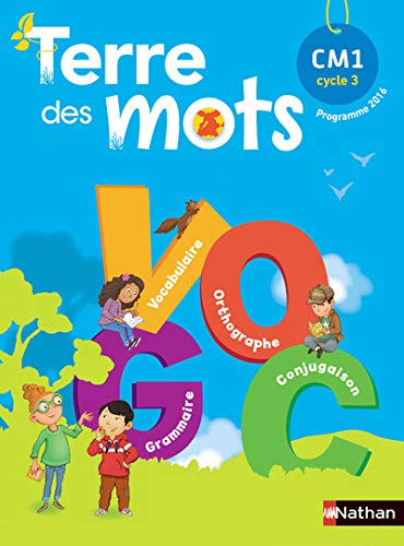 Terre des motsmanuel CM1 cycle 3 programme 2016