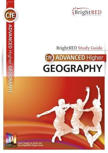 Download CfE Advanced Higher Geography (Brightred Study Guide) Download CfE Advanced Higher Geography (Brightred Study Guide)