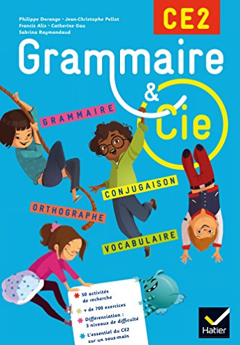 Grammaire et Cie Etude de la langue CE2 éd 2015Manuel de l'élève