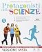 Protagonisti delle scienze. Per la Scuola media. Con e-book. Con espansione online: 3 - G. Bertini, P. Danise, E. Franchini