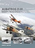 Albatros D.III: Johannisthal, OAW, and Oeffag variants (Air Vanguard, Band 13) by 
