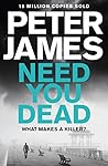 Need You Dead (Roy Grace Book 13)