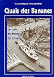 Quais des bananes : des ports, des hommes,des navires