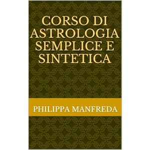 Corso di Astrologia Semplice e Sintetica