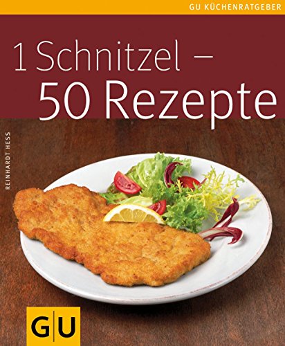 Download 1 Schnitzel - 50 Rezepte (GU KüchenRatgeber_2005) Download 1 Schnitzel - 50 Rezepte (GU KüchenRatgeber_2005)