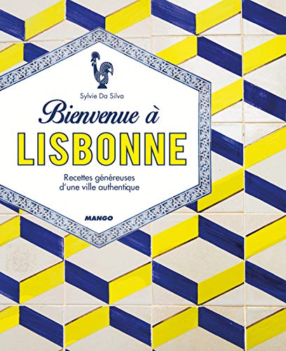 Bienvenue à Lisbonne Bienvenue à Lisbonne