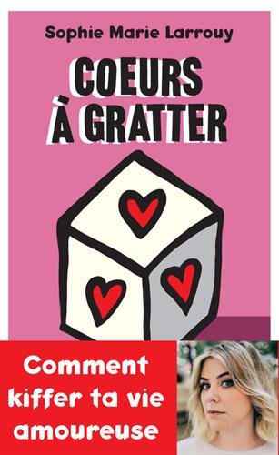 Coeurs à gratter, La vie amoureuse en ligne Coeurs à gratter, La vie amoureuse en ligne
