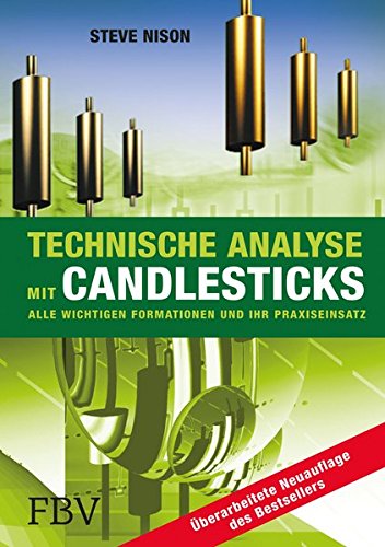 Download Technische Analyse mit Candlesticks. Alle wichtigen Formationen und ihr Praxiseinsatz Download Technische Analyse mit Candlesticks. Alle wichtigen Formationen und ihr Praxiseinsatz