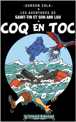 Télécharger COQ EN TOC (LES AVENTURES DE SAINT-TIN ET SON AMI LOU t. 23) Livre PDF Gratuit