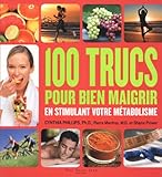100 trucs pour bien maigrir