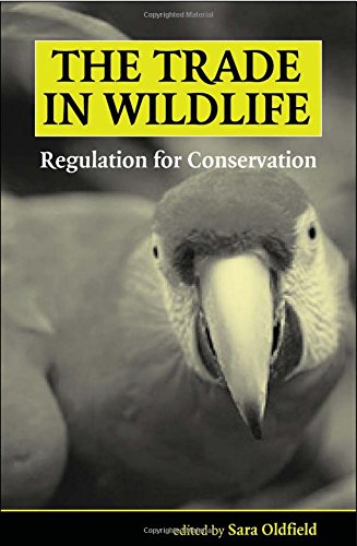 Télécharger The Trade in Wildlife: Regulation for Conservation Francais PDF