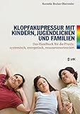 Image de Klopfakupressur mit Kindern, Jugendlichen und Familien: Das Handbuch für die Praxis: syst