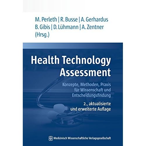 [PDF] Health Technology Assessment: Konzepte - Methoden - Praxis für Wissenschaft und Entscheidungsfindung KOSTENLOS DOWNLOAD