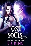 Image de Lost Souls (Dark Souls (Soul Hunters) Book 2) (English Edition)