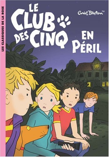 couverture de : Le Club des Cinq en p&eacute;ril