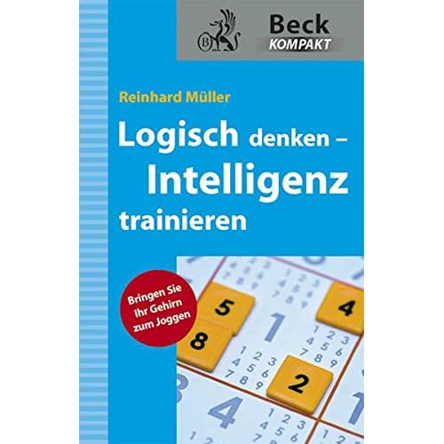 [PDF] Logisch denken - Intelligenz trainieren KOSTENLOS DOWNLOAD