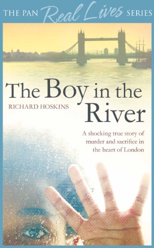 Download The Boy in the River: A shocking true story of ritual murder and sacrifice in the heart of London Download The Boy in the River: A shocking true story of ritual murder and sacrifice in the heart of London