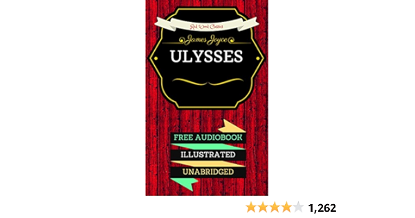 Ulysses By James Joyce Illustrated An Audiobook Free Ebook Joyce James Lucky Amazon In Kindle Store