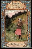 Emily of New Moon (English Edition) by Lucy Maud Montgomery