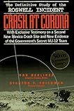 Crash at Corona: The Definitive Study of the Roswell Incident with Exclusive Testimony on a Second New Mexico Crash Site and Ne by Friedman & Berliner (1997-05-21) by 
