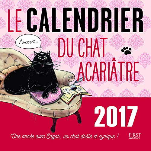 Le calendrier 2017 du chat acariâtre by Susie JOUFFA, Frédéric POUHIER