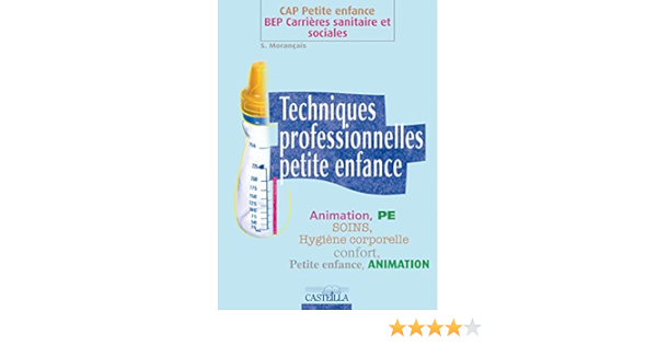 Amazon Fr Techniques Professionnelles Petite Enfance Morancais S Livres