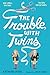 Produktbild The Trouble with Twins