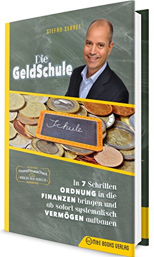 Download Die GeldSchule: In 7 Schritten Ordnung in die Finanzen bringen und ab sofort systematisch Vermögen aufbauen Download Die GeldSchule: In 7 Schritten Ordnung in die Finanzen bringen und ab sofort systematisch Vermögen aufbauen