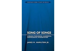 Song of Songs (Focus on the Bible): A Biblical–Theological, Allegorical, Christological Interpretation
