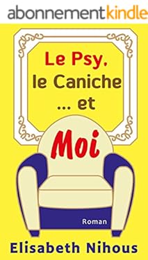 Le Psy, le Caniche... et Moi