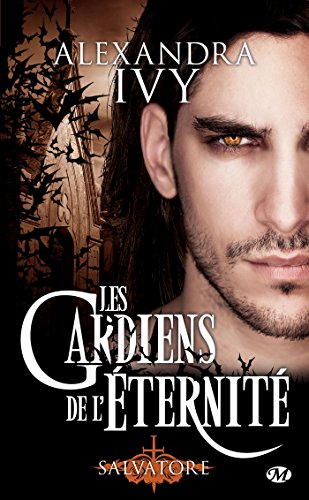 Salvatore: Les Gardiens de l'éternité, T6 Salvatore: Les Gardiens de l'éternité, T6