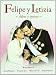 Felipe Y Letizia: Deber Y Querer [Import espagnol]