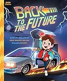 Back to the Future: The Classic Illustrated Storybook (Pop Classics, Band 4) by Kim Smith