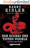 Der Schrei des toten Vogels - Ein Livia Lone Thriller