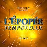 Denver: L'Épopée temporelle 2, 9