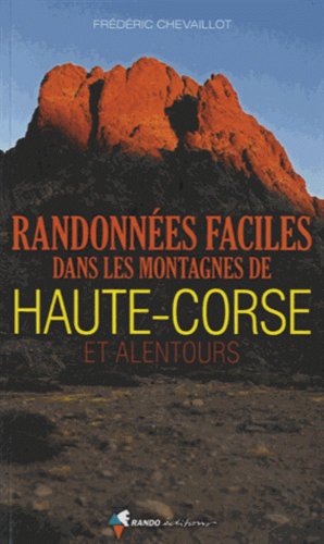 Download RANDONNEES FACILES MONTAGNES HAUTE CORSE ET ALENTOURS Download RANDONNEES FACILES MONTAGNES HAUTE CORSE ET ALENTOURS
