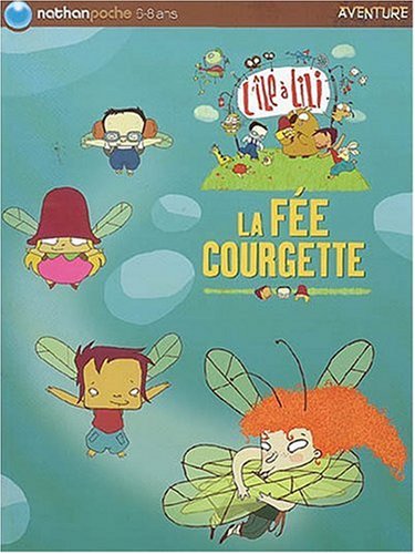 couverture de : La f&eacute;e Courgette