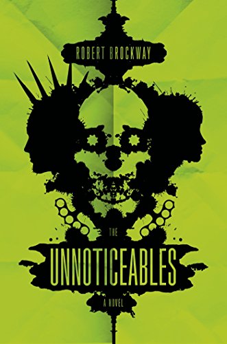 The Unnoticeables: A Novel (The Vicious Circuit Book 1) (English Edition)