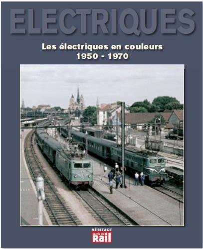 Download Les électriques en couleurs (1950-1970) Download Les électriques en couleurs (1950-1970)