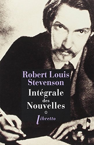 Download Robert Louis Stevenson. Intégrale des Nouvelles, tome 1 Download Robert Louis Stevenson. Intégrale des Nouvelles, tome 1