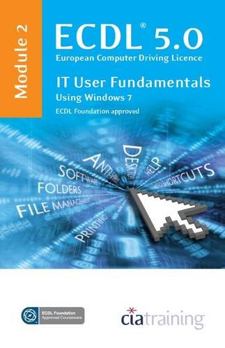 Download ECDL Syllabus 5.0 Module 2 IT User Fundamentals Using Windows 7