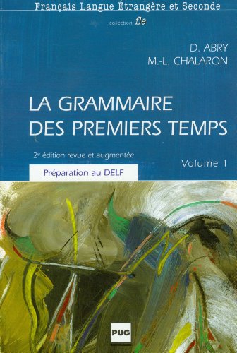 couverture de : La grammaire des premiers temps : Préparation au DELF