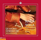 Nada Yoga CD: Hinwendung zum Inneren Klang. Übungsanleitungen und Musikbeispiele. by 